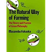 Los mejores  - The Natural Way of Farming: The Theory and Practice of Green Philosophy